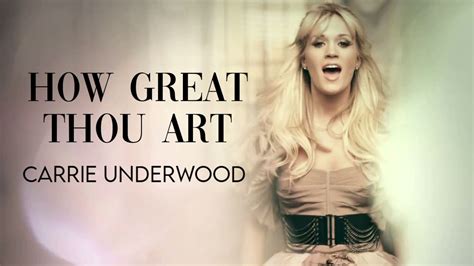 how great thou art lyrics carrie underwood why does she use this song in her performances