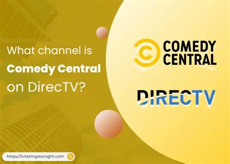 What Channel is Comedy Central on Directv: A Deep Dive into the Hilarity